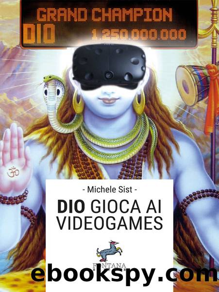 Dio gioca ai videogames by Michele Sist