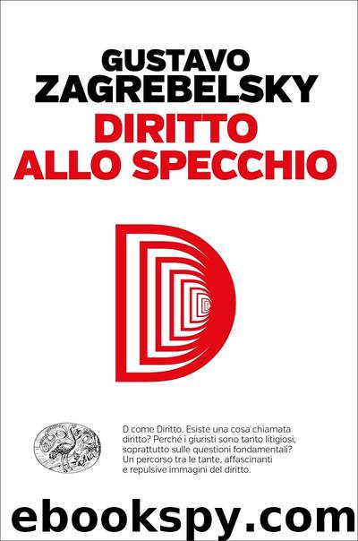 Diritto allo specchio by Gustavo Zagrebelsky