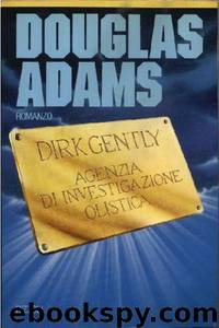 Dirk Gently, Agenzia di investigazione olistica by Douglas Adams