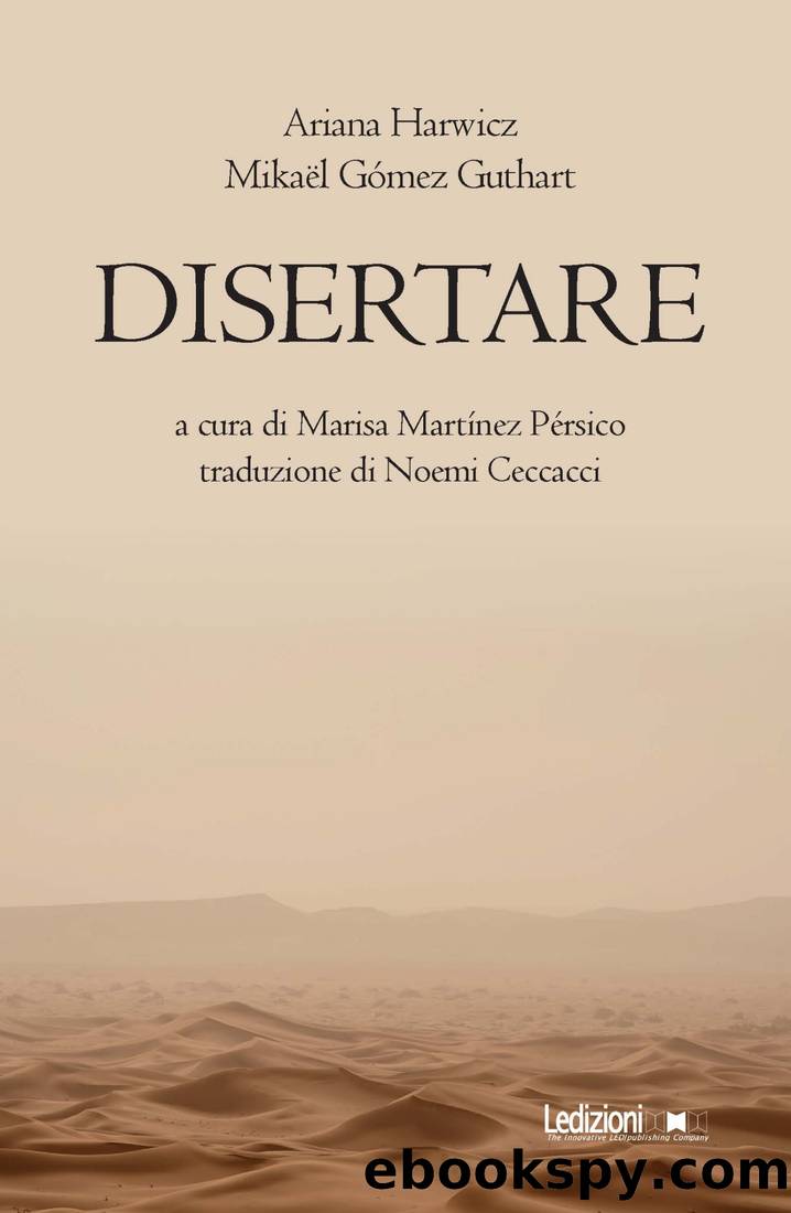 Disertare by Ariana Harwicz & Mikaël Gómez Guthart