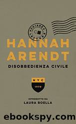 Disobbedienza civile (Italian Edition) by Hannah Arendt & Valentina Abaterusso