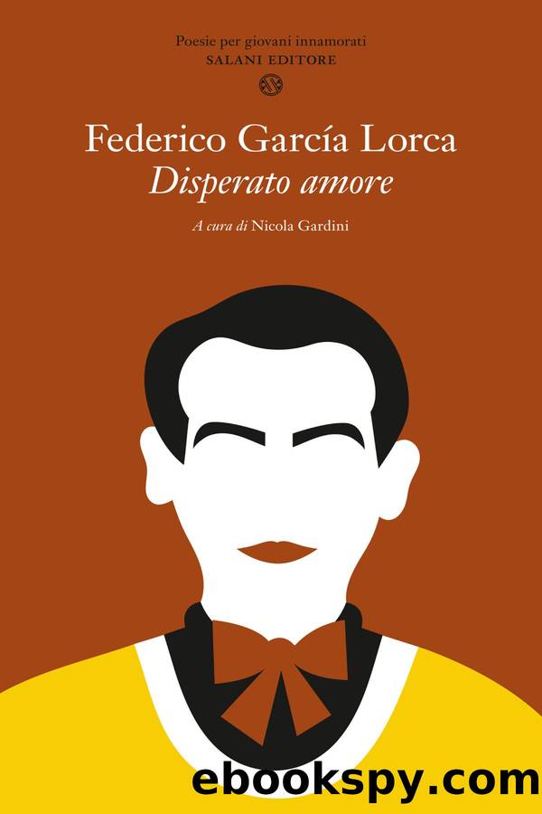 Disperato amore by Federico García Lorca