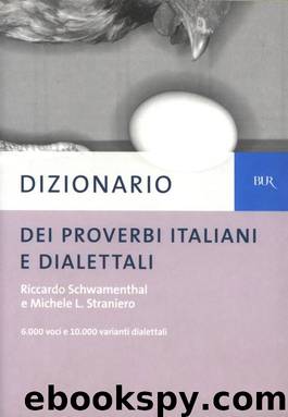 Dizionario dei proverbi italiani e dialettali by Riccardo Schwamenthal
