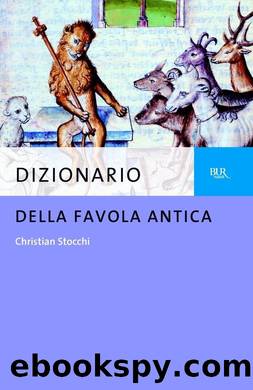 Dizionario della favola antica by Christian Stocchi