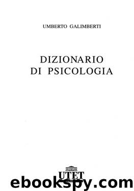 Dizionario di Psicologia by Galimberti Umberto