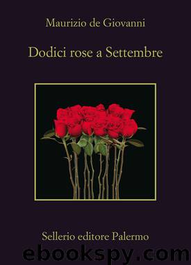 Dodici rose a Settembre by Maurizio de Giovanni