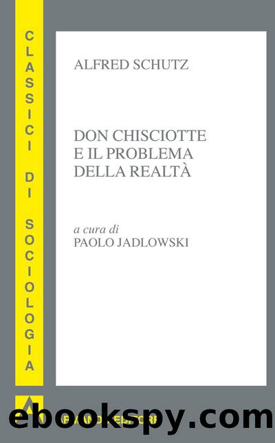 Don Chisciotte e il problema della realtÃ  by Alfred Schutz