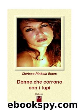 Donne Che Corrono Coi Lupi by Clarissa Pinkola