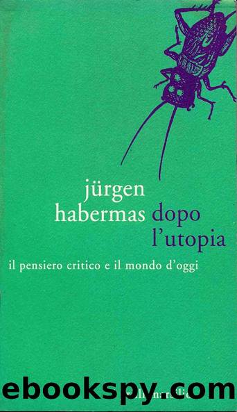 Dopo l'utopia by Jürgen Habermas
