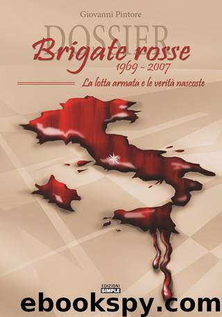 Dossier Brigate Rosse 1969-2007 by Giovanni Pintore