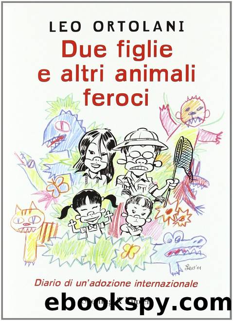 Due figlie e altri animali feroci by Leo Ortolani