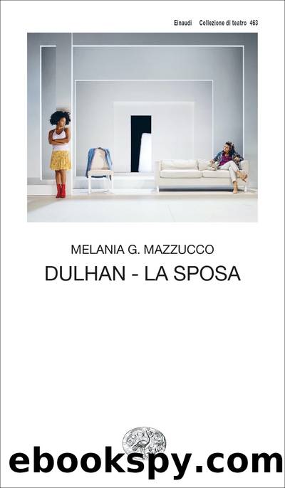 Dulhan - La sposa by Melania G. Mazzucco