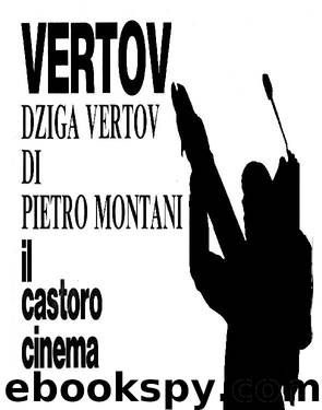 Dziga Vertov by Pietro Montani