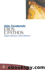 EROS E PATHOS by Aldo Carotenuto