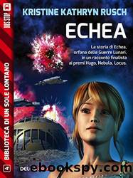 Echea by Kristine Kathryn Rusch