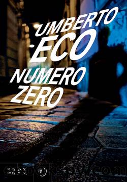Eco Umberto - 2015 - Numero zero by Eco Umberto
