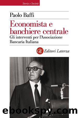 Economista e banchiere centrale by Paolo Baffi & Federico Pascucci