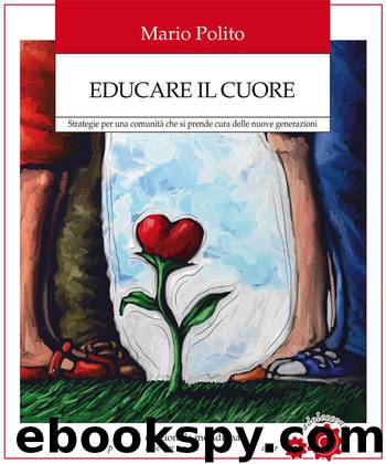 Educare il cuore (Italian Edition) by Mario Polito