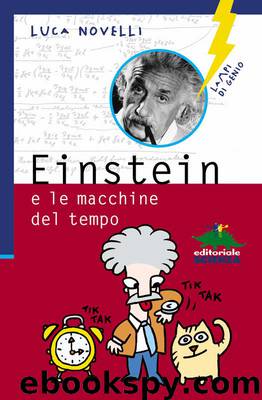 Einstein e le macchine del tempo by Luca Novelli