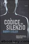 Eisler Barry - Ben Treven 01 - 2009 - Il Codice Del Silenzio by Eisler Barry