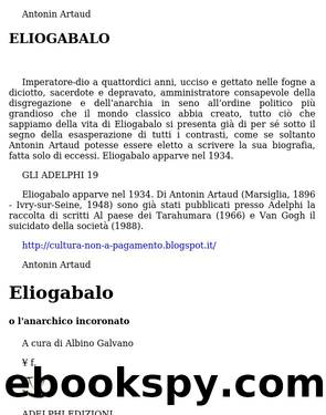 Eliogabalo o l'anarchico incoronato by Antonin Artaud