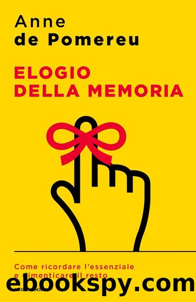 Elogio della memoria by Anne De Pomereu