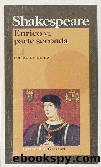 Enrico VI. Parte seconda by William. Shakespeare