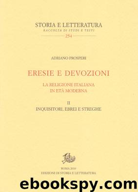 Eresie e devozioni by Adriano Prosperi