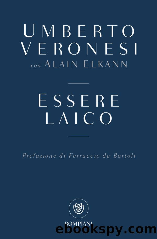 Essere laico by Umberto Veronesi & Alain Elkann