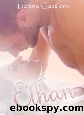 Ethan (Italian Edition) by Tiziana Cazziero