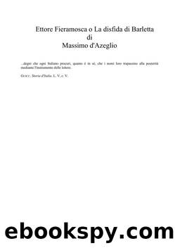 Ettore Fieramosca o La disfida di Barletta by Massimo d'Azeglio