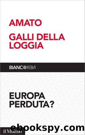Europa perduta? by Giuliano Amato Ernesto Galli della Loggia