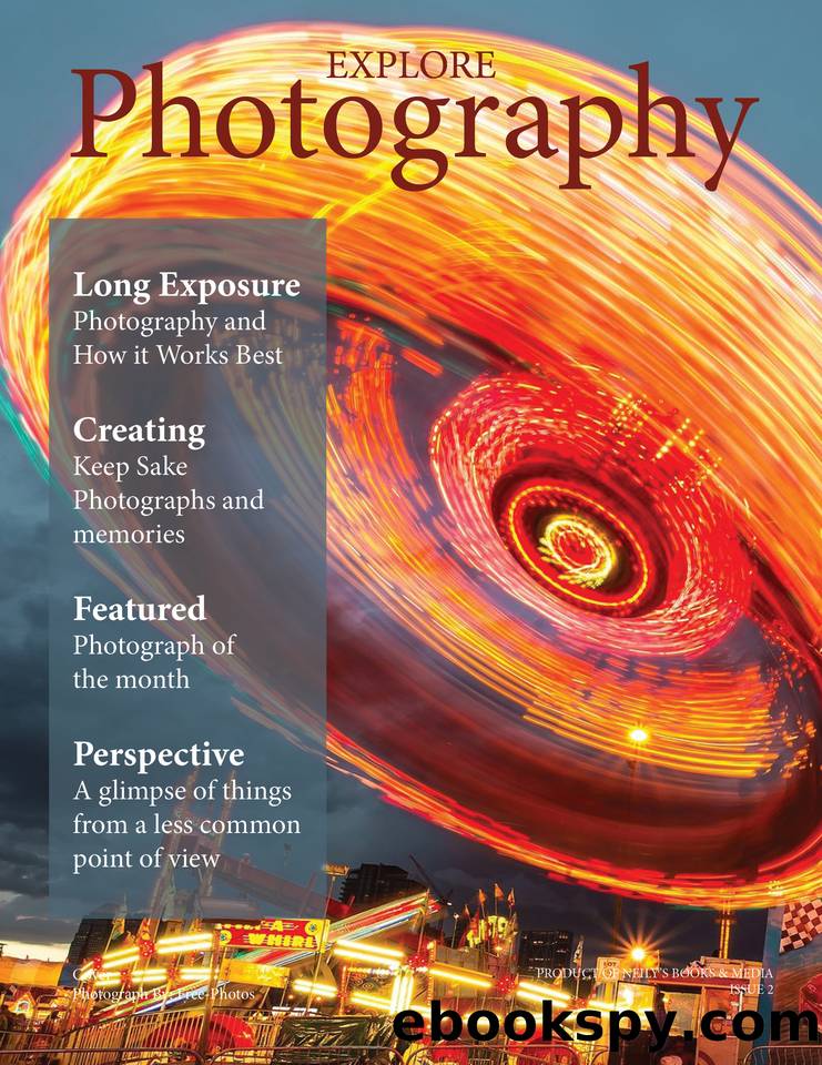 Explore Photography: Digital Photography Magazine by Neily's Books & Media