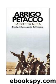 Faccetta Nera: Storia Della Conquista Dell'impero by Arrigo Petacco