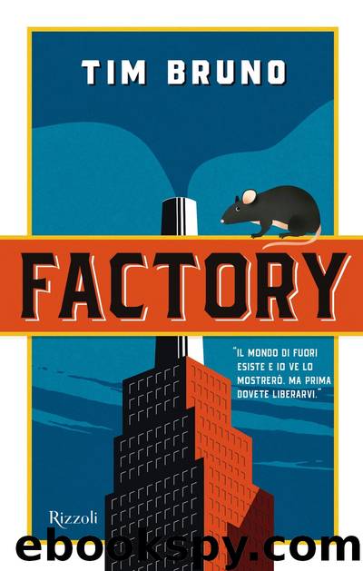Factory by Tim Bruno