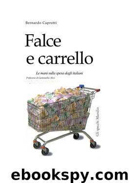 Falce e Carrello by Bernardo Caprotti