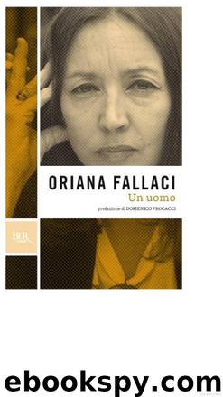 Fallaci Oriana - 1979 - Un Uomo by Fallaci Oriana