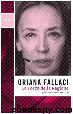 Fallaci Oriana - 2004 - La Forza Della Ragione by Fallaci Oriana