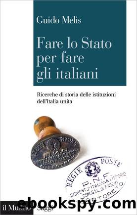 Fare lo Stato per fare gli italiani by Guido Melis