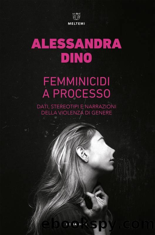 Femminicidi a processo by Alessandra Dino
