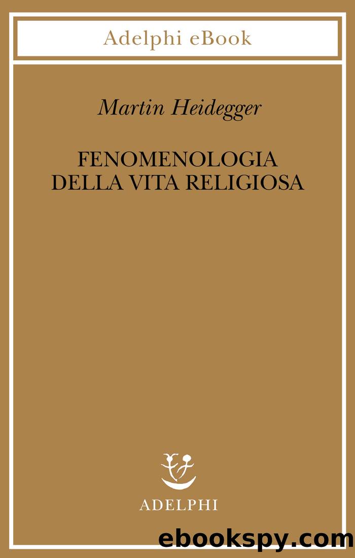 Fenomenologia della vita religiosa by Martin Heidegger;