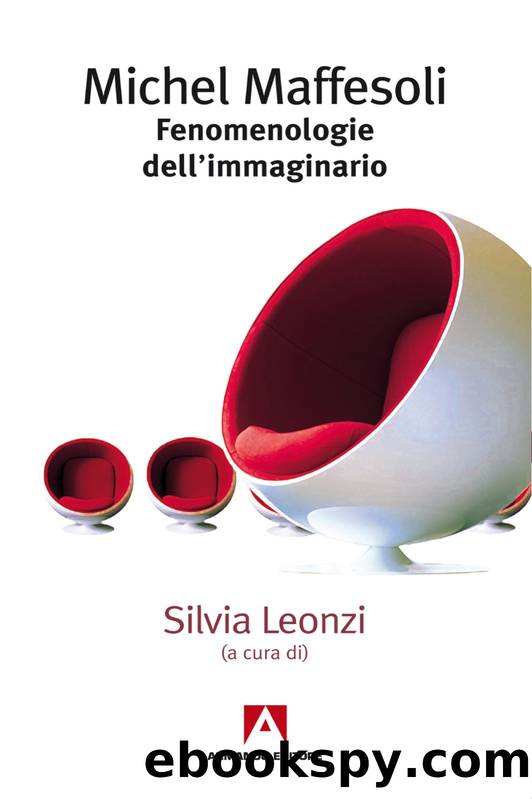 Fenomenologie dellâimmaginario (Armando Editore) by Michel Maffesoli