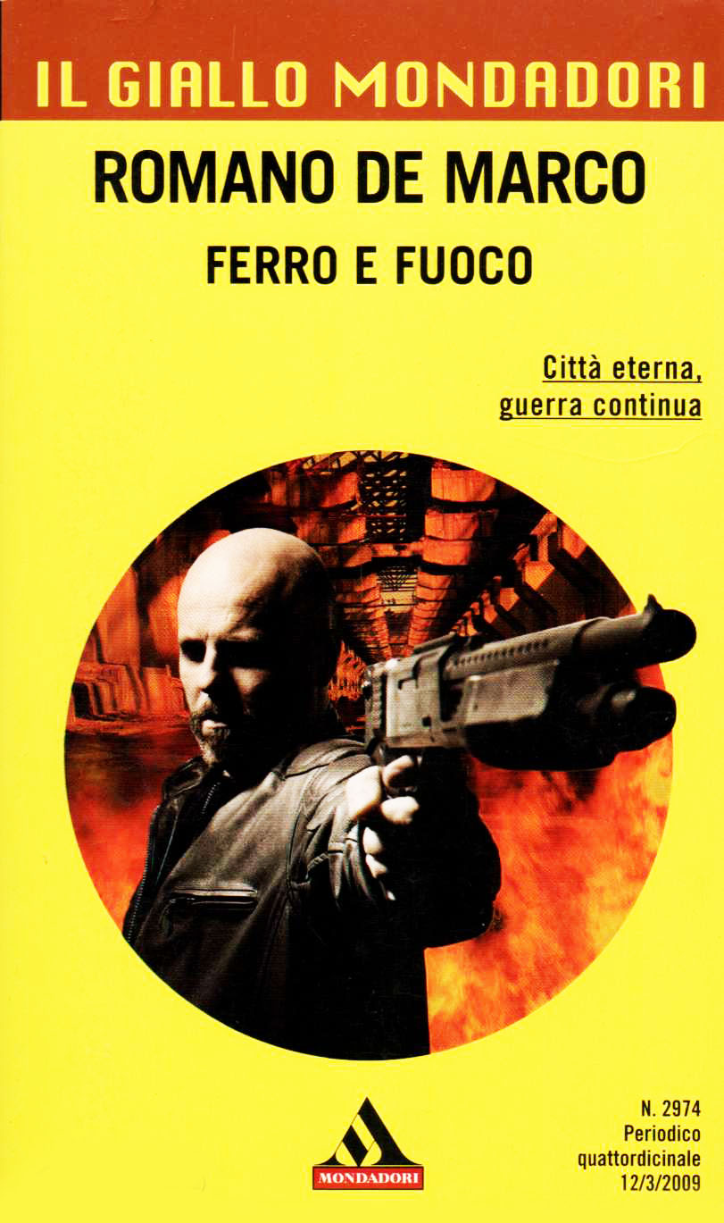 Ferro e fuoco by Romano De Marco