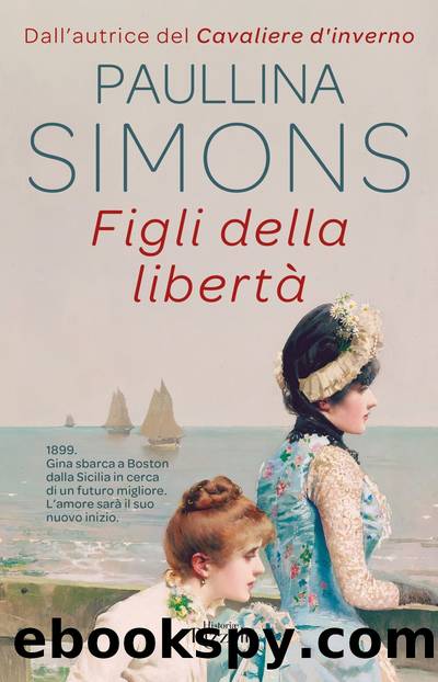 Figli della libertÃ  by Paullina Simons