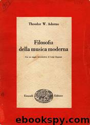 Filosofia della musica moderna by Theodor W. Adorno