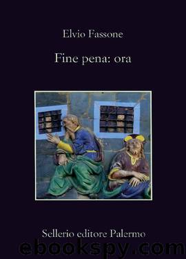 Fine pena: ora (Italian Edition) by Elvio Fassone