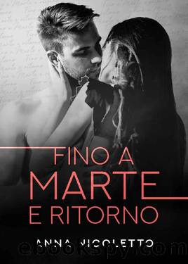 Fino a Marte e ritorno (Italian Edition) by Anna Nicoletto