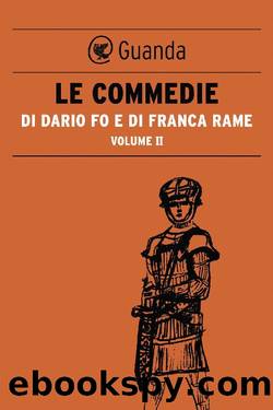 Fo Dario - 2020 - Le Commedie di Dario Fo Vol.2 by Fo Dario