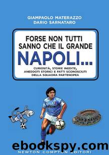 Forse non tutti sanno che il grande Napoli... by Giampaolo Materazzo & Dario Sarnataro