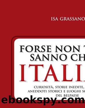 Forse non tutti sanno che in Italia... by Isa Grassano